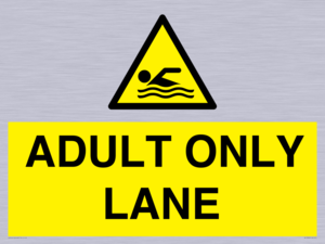 ADULT ONLY LANE